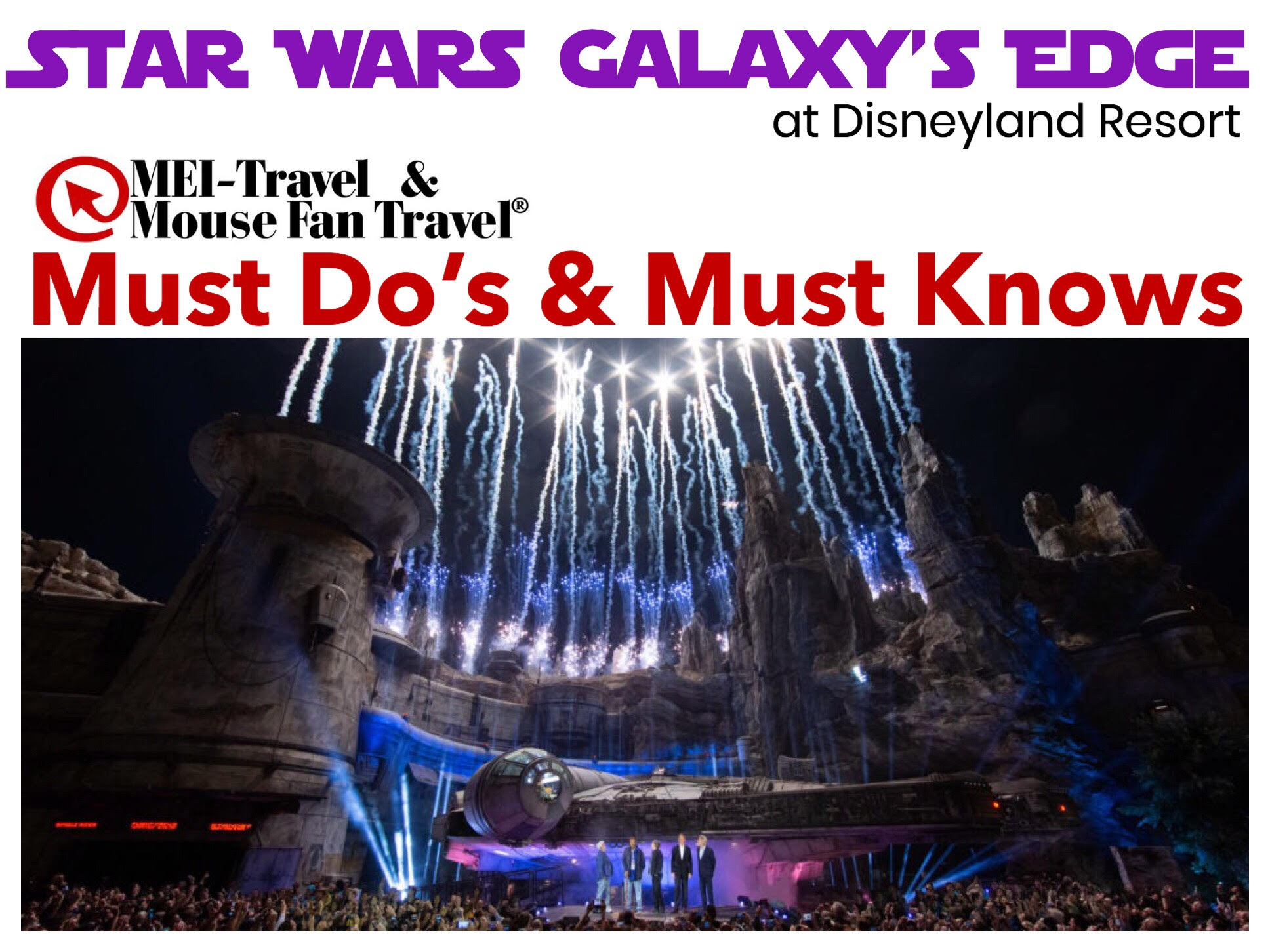Galaxy's Edge Must Do's and Must Knows